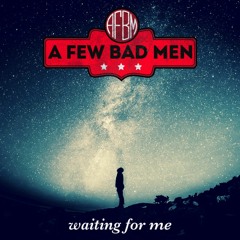 Waiting For Me