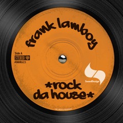 Frank Lamboy - Rock Da House
