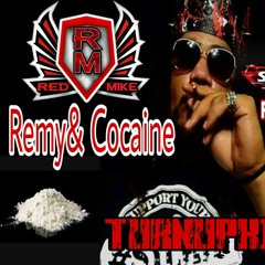 Remy & Cocaine