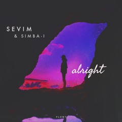 Sevim & Simba-i - Alright