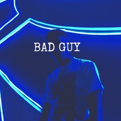 BAD GUY