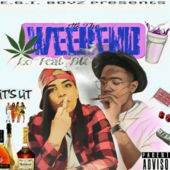Weekend - Lo ft. DTL
