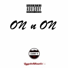 On N On (Ft. LYPH Muzic)