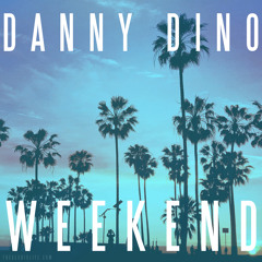 Danny Dino - Weekend