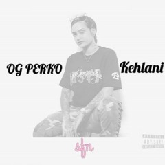 Og Perko - Kehlani