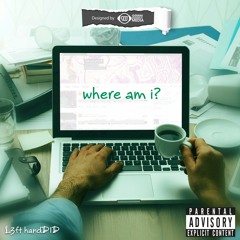 Where Am I [Clean] (Prod. OmariMC)