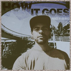 How It Goes prod. BenjoBeats