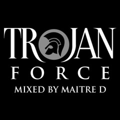 Trojan Force - Mixed by Maitre D
