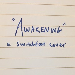 Awakening (live room recording)[Switchfoot]