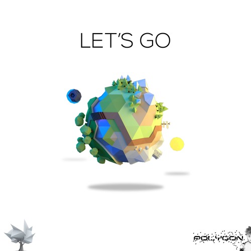 POLYGON - LET'S GO ( Free Download )