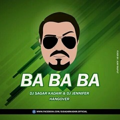 BABABA-HANGOVER-(CIRCUIT EDIT)-DJ SAGAR KADAM   DJ JENNIFER