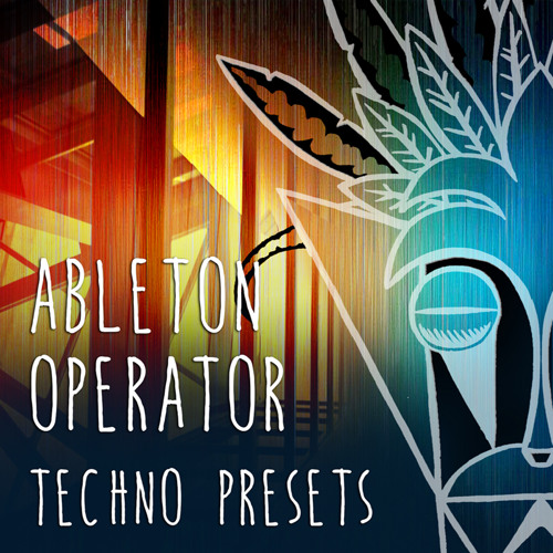 Mind Flux - Ableton Operator Techno Presets