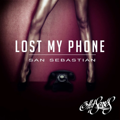 San Sebastian - Lost My Phone (Original Mix)
