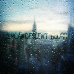 INCANDESCENT BLUR by Danny Caing