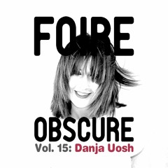 Foire Obscure 015 by Danja Uosh