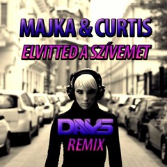 Majka & Curtis - Elvitted A Szívemet (Davys Remix)[FREE DOWNLOAD]