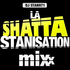 LA SHATTA' STANISATION MIX 2017 : Les hits shatta les plus diffusés de 2017 (edit)