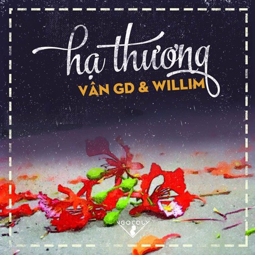 Hạ Thương - WilliM ft. Vân GD (Prod. by Tower Beatz)