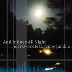 And It Goes All Night feat. Jenny Jumble