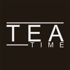 Tea Time - Terlupakan