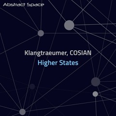 Klangtraeumer & Cosian - Higher States (Original Mix)