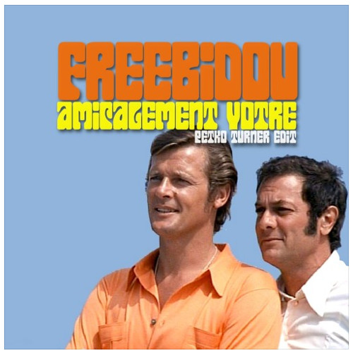 Freebidou - Amicalement Votre (Petko Turner Edit) Re-Mastered