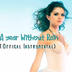 A Year Without Rain | Instrumental