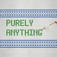PURELY ANYTHING by Danny Caing