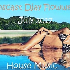 Podcast Djay Flowwers Juin 2017