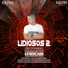 LIDIOSOS VOL 2. ''THE ANNIVERSARY'' MIXED BY KAY BOWERMAN
