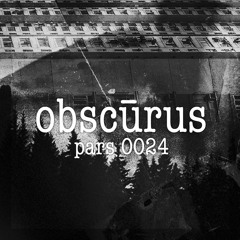 obscūrus pars 0024 - Casual Treatment