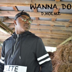 Wanna Do