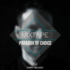 Sweet Mixtape #20 : Paradox Of Choice