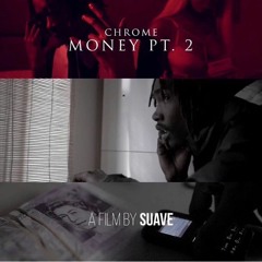 Chrome - Money PT. 2 (Official Audio)