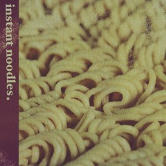 [instant noodles] fulltape (bandcamp dls)