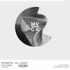 All I Want (MVCA Remix)
