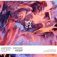 Wreckers (MVCA Remix)