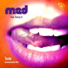 M·A·D feat. Danny G - Taste (Instrumental Mix) -  MAD0013