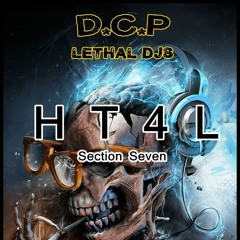 H T 4 L @ DCP Podcast Lethal Djs