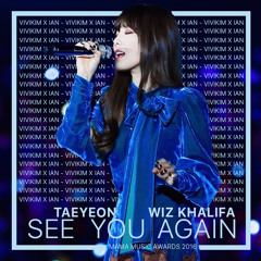 [COVER] TAEYEON feat Wiz Khalifa - SEE YOU AGAIN  by ian x vivi