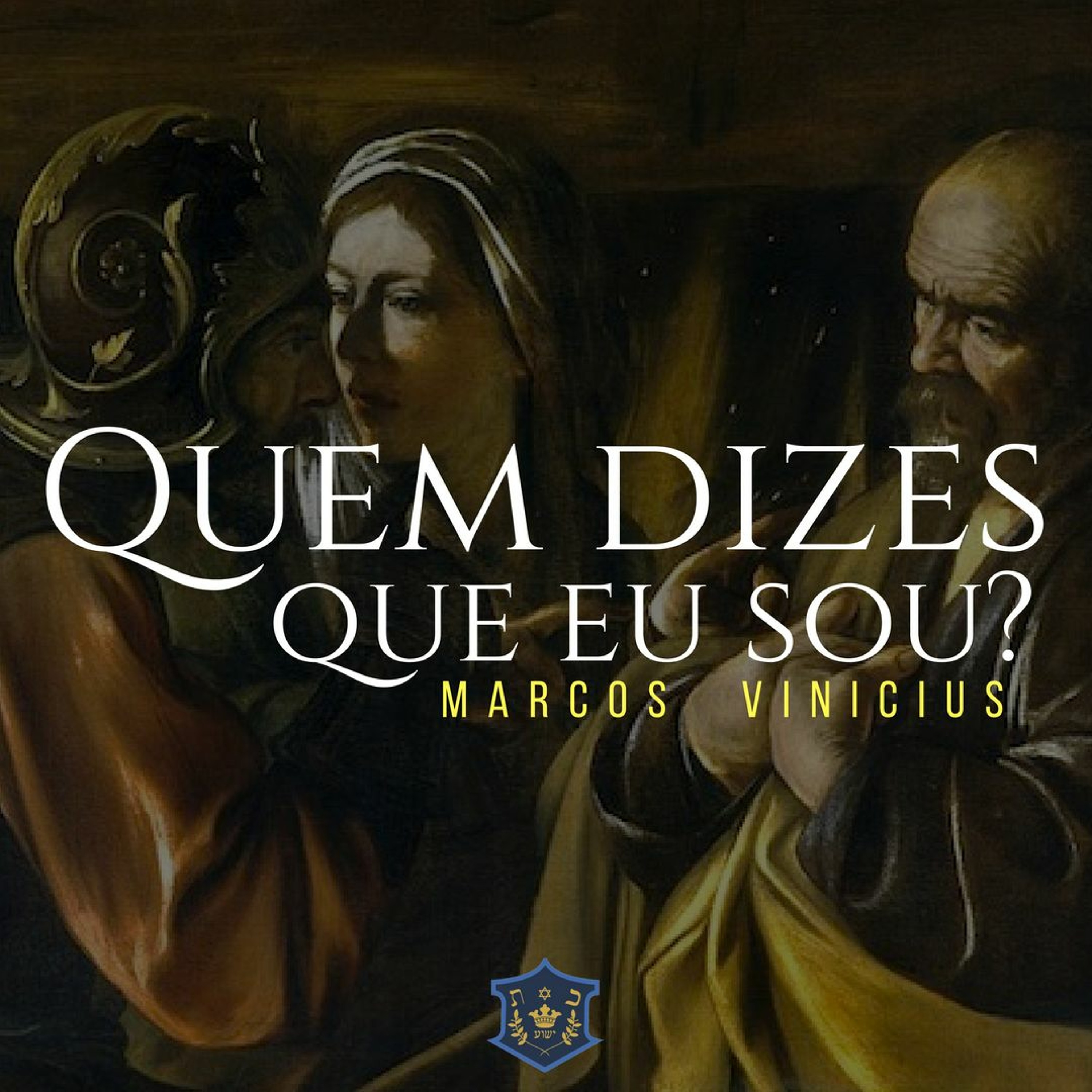 Quem dizes que Eu Sou? | Marcos Vinicius episode artwork