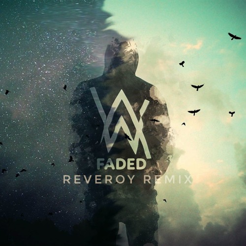 Stream Alan Walker - Faded (REVEROY REMIX) by REVEROY | Listen online for  free on SoundCloud