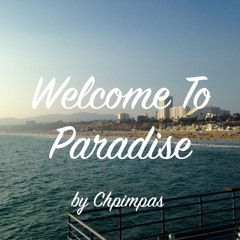 Welcome To Paradise