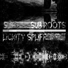 Sub Roots - Lickity Spliff [ÅẸ Free DL]