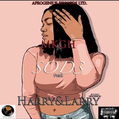 MKGH - #SOD3 Feat Harry&Larry Prod By (@MixmasterMax)