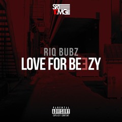 LOVE FOR BEEZY