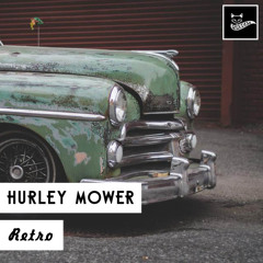 Hurley Mower - Retro - Royalty Free Vlog Music [BUY=FREE]