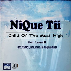 STM006 : NiQue Tii Feat. Lorna B - Child Of The Most High (Original Mix)