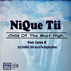 STM006 : NiQue Tii Feat. Lorna B - Child Of The Most High (Tahir Jones Remix)