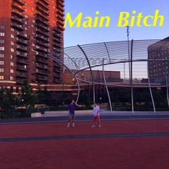 Main Bitch - Mr. Scrub & The Way [Prod. The Way]